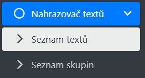 Menu doplňku Nahrazovač textů s položkami Seznam textů a Seznam skupin
