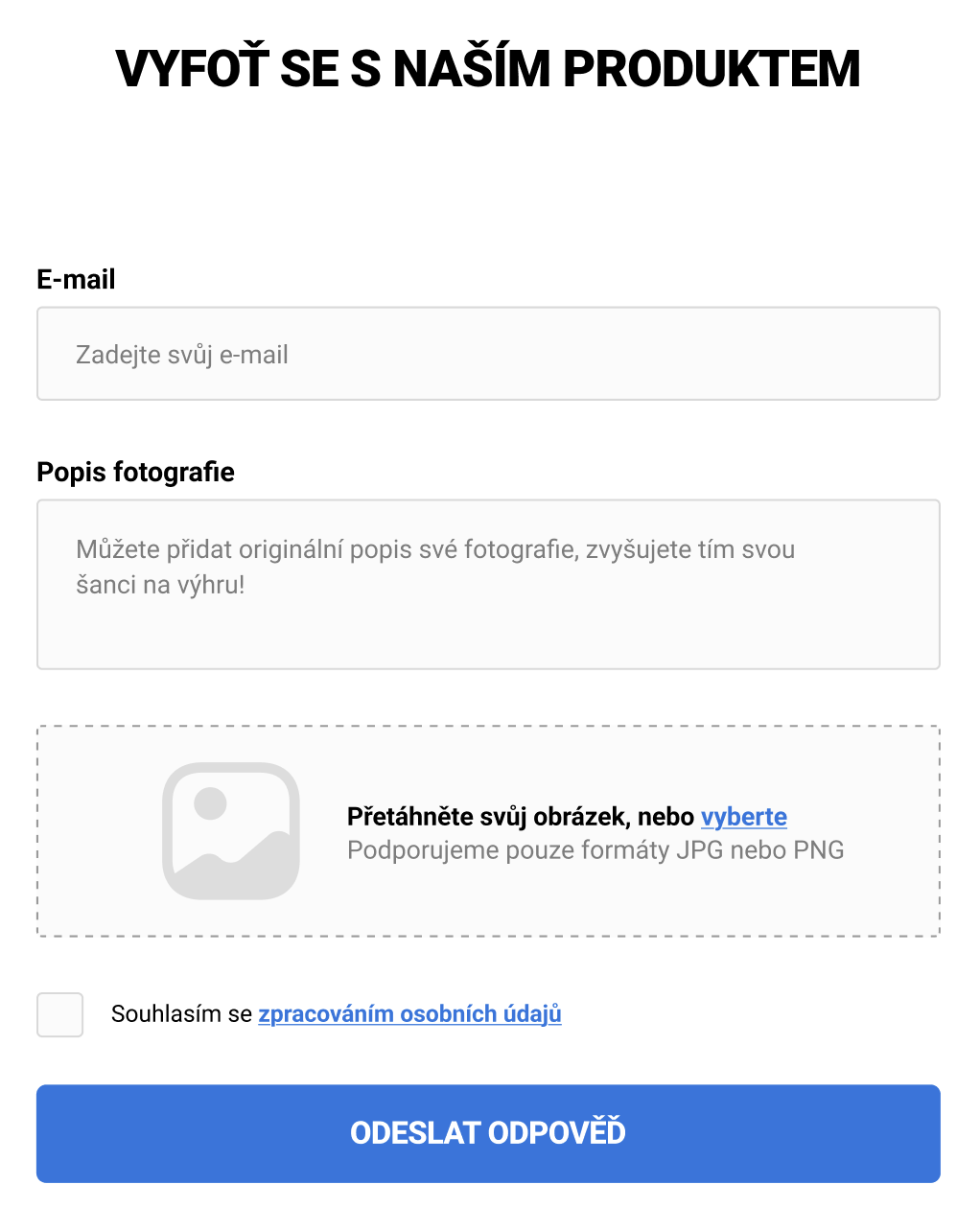 Soutěžní formulář „Vyfoť se s naším produktem" na e-shopu s polem pro e-mail, popis fotografie a oblastí pro nahrání obrázku